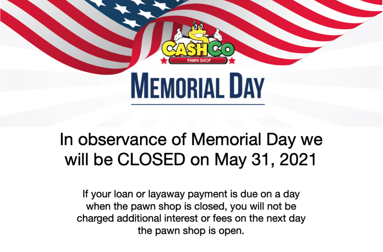 MEMORIAL DAY CashCo Pawn Shop San Diego